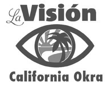  LA VISIÃN CALIFORNIA OKRA