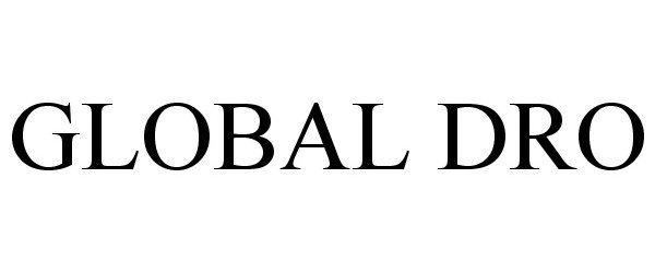 Trademark Logo GLOBAL DRO