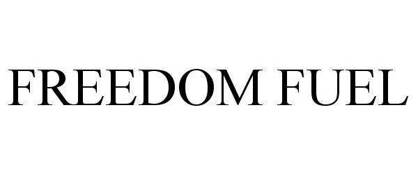 FREEDOM FUEL