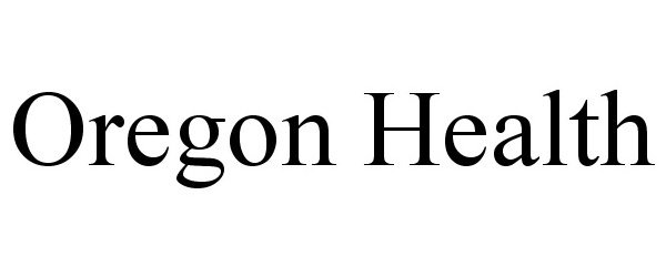  OREGON HEALTH