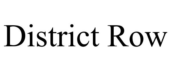 Trademark Logo DISTRICT ROW