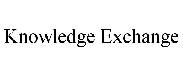 Trademark Logo KNOWLEDGE EXCHANGE