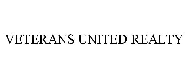 Trademark Logo VETERANS UNITED REALTY