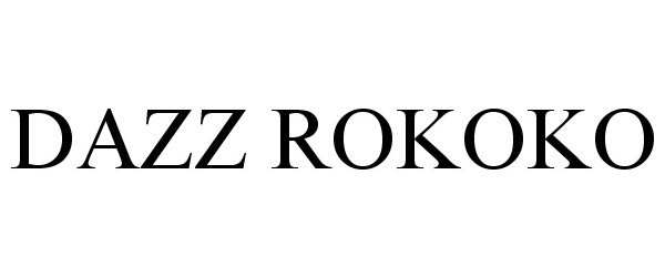  DAZZ ROKOKO