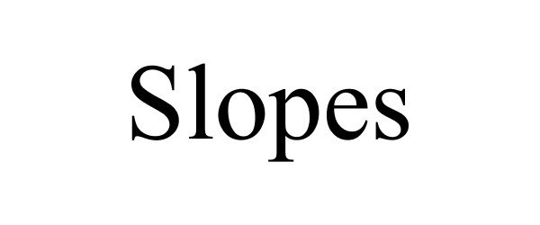 SLOPES
