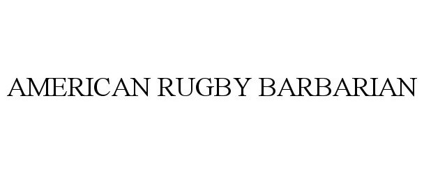 AMERICAN RUGBY BARBARIAN