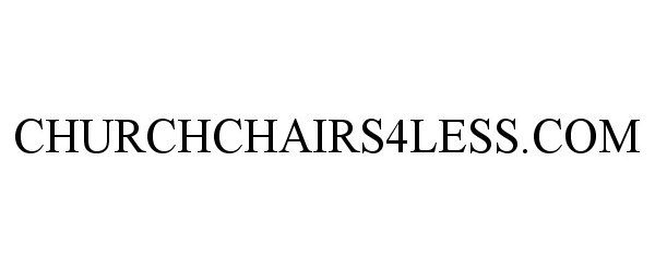 Trademark Logo CHURCHCHAIRS4LESS.COM