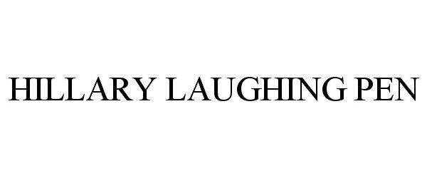 Trademark Logo HILLARY LAUGHING PEN