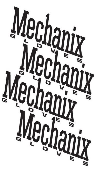  MECHANIX GLOVES MECHANIX GLOVES MECHANIX GLOVES MECHANIX GLOVES