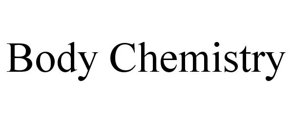 Trademark Logo BODY CHEMISTRY
