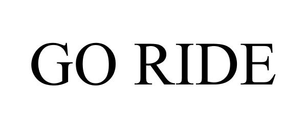 Trademark Logo GO RIDE