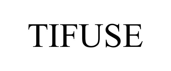 Trademark Logo TIFUSE