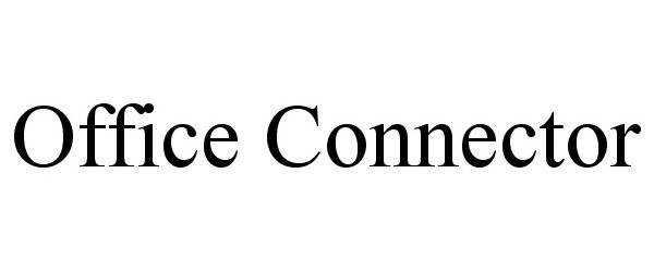 Trademark Logo OFFICE CONNECTOR