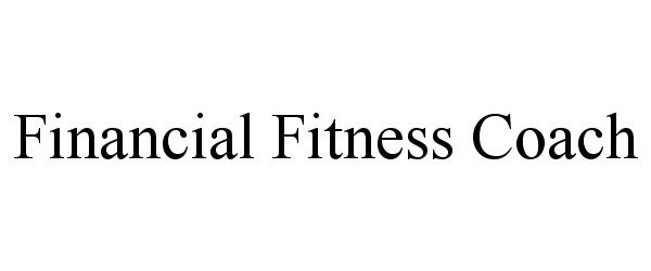  FINANCIAL FITNESS COACH