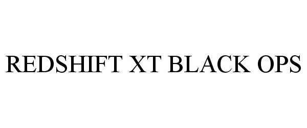 Trademark Logo REDSHIFT XT BLACK OPS