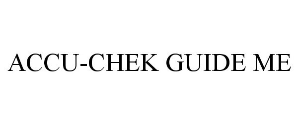Trademark Logo ACCU-CHEK GUIDE ME