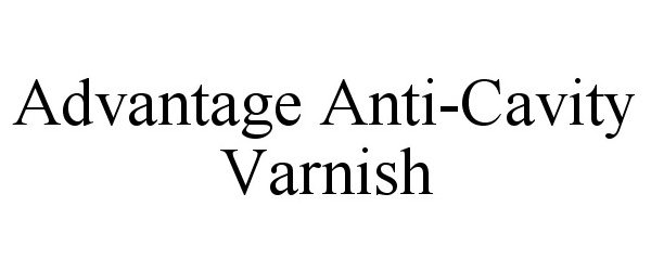  ADVANTAGE ANTI-CAVITY VARNISH