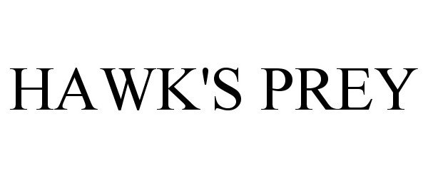 Trademark Logo HAWK'S PREY