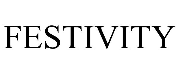 Trademark Logo FESTIVITY