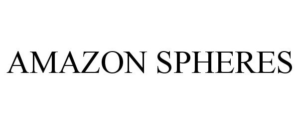 Trademark Logo AMAZON SPHERES