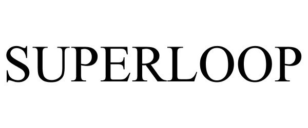 Trademark Logo SUPERLOOP