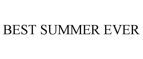 Trademark Logo BEST SUMMER EVER