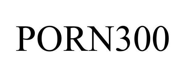 Trademark Logo PORN300