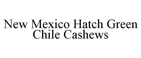  NEW MEXICO HATCH GREEN CHILE CASHEWS