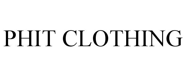Trademark Logo PHIT CLOTHING