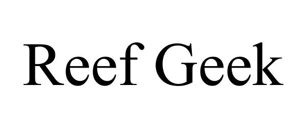  REEF GEEK