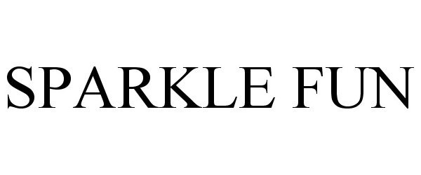 Trademark Logo SPARKLE FUN