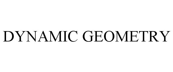 Trademark Logo DYNAMIC GEOMETRY