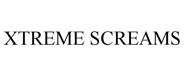 Trademark Logo XTREME SCREAMS