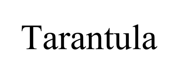 Trademark Logo TARANTULA