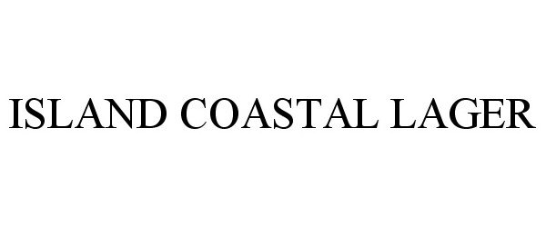 Trademark Logo ISLAND COASTAL LAGER