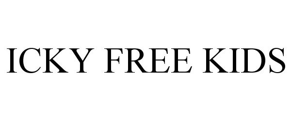 Trademark Logo ICKY FREE KIDS