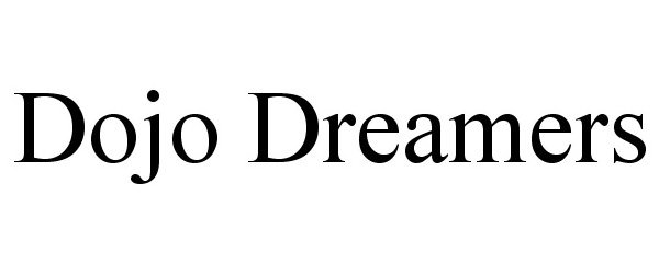 Trademark Logo DOJO DREAMERS