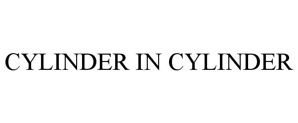 Trademark Logo CYLINDER IN CYLINDER