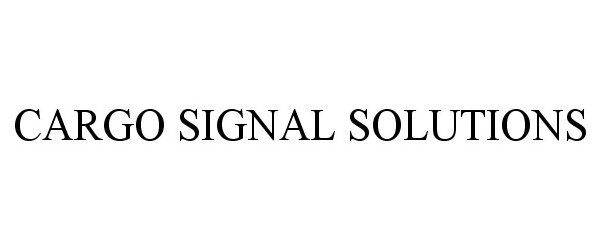  CARGO SIGNAL SOLUTIONS