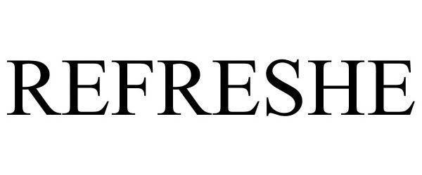 Trademark Logo REFRESHE