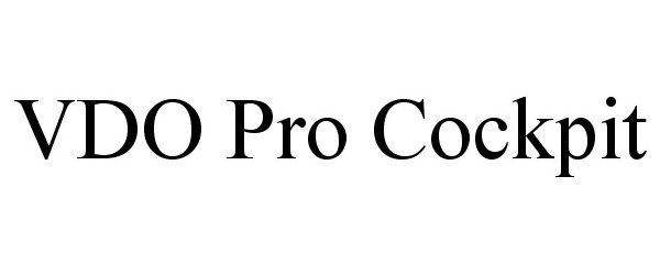 Trademark Logo VDO PRO COCKPIT