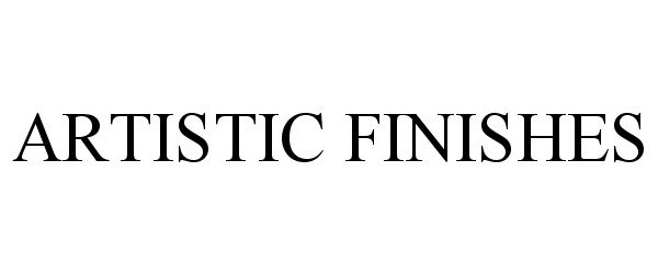 Trademark Logo ARTISTIC FINISHES