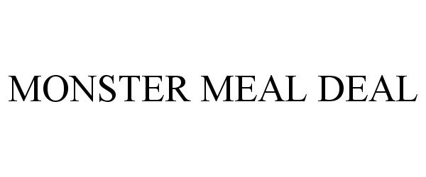 Trademark Logo MONSTER MEAL DEAL