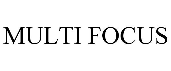 Trademark Logo MULTI FOCUS