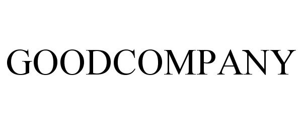 Trademark Logo GOODCOMPANY