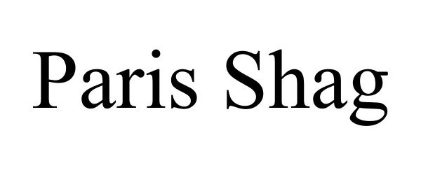 Trademark Logo PARIS SHAG