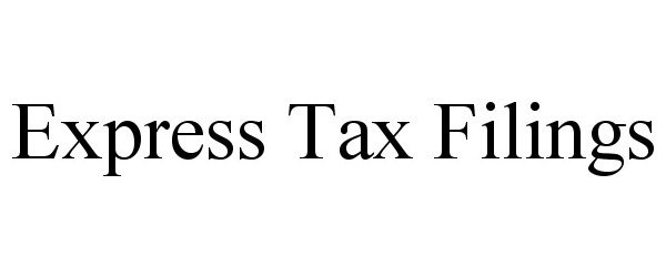 Trademark Logo EXPRESS TAX FILINGS