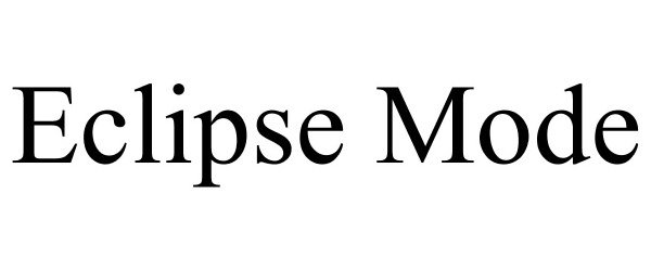 Trademark Logo ECLIPSE MODE