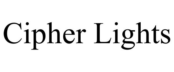 Trademark Logo CIPHER LIGHTS