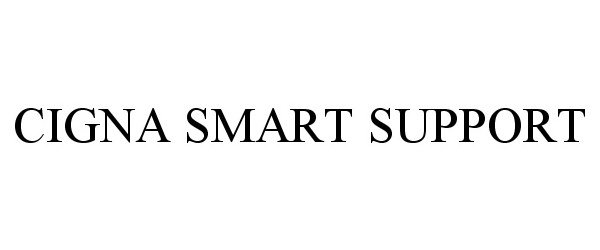 Trademark Logo CIGNA SMART SUPPORT